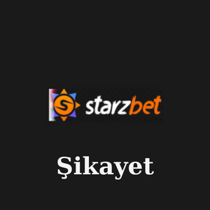 Starzbet Şikayet